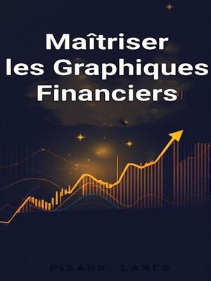 cover image of Maîtriser les Graphiques Financiers